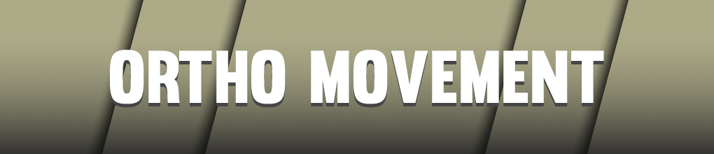 Ortho Movement